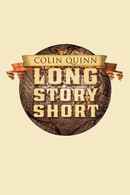 Colin Quinn: Long Story Short Poster 1