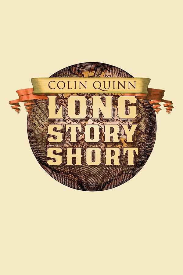 Colin Quinn: Long Story Short Poster 1