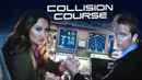 COLLISION COURSE Poster 4