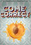 Come Correct Poster 1