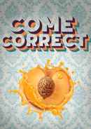 Come Correct Poster 2