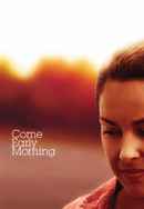Come Early Morning Poster 4