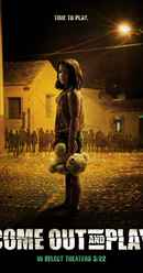 Come Out and Play Poster 7