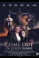 Come Out in Jesus Name Poster 6