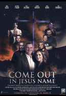 Come Out in Jesus Name Poster 7