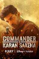 Commander Karan Saxena Web Series (कमांडर करण सक्सेना वेब सीरीज) Poster 1
