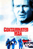 Contaminated Man Poster 6