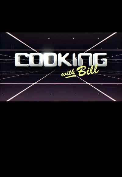 Cooking with Bill
