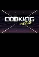 Cooking with Bill Poster 3