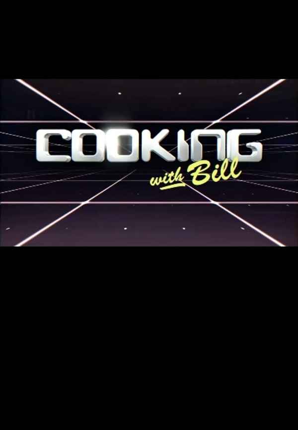 Cooking with Bill Poster 3