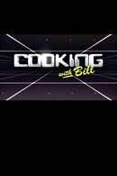 Cooking with Bill Poster 1