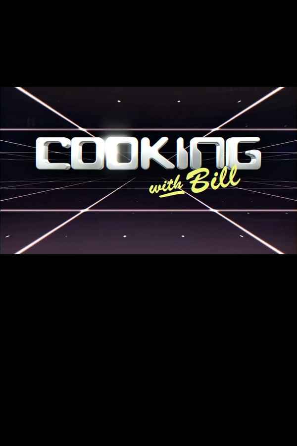 Cooking with Bill Poster 1