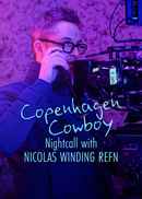 Copenhagen Cowboy: Nightcall with Nicolas Winding Refn Poster 3