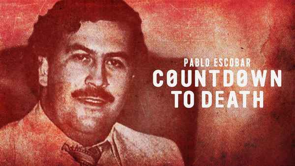 Countdown to Death: Pablo Escobar Poster 6