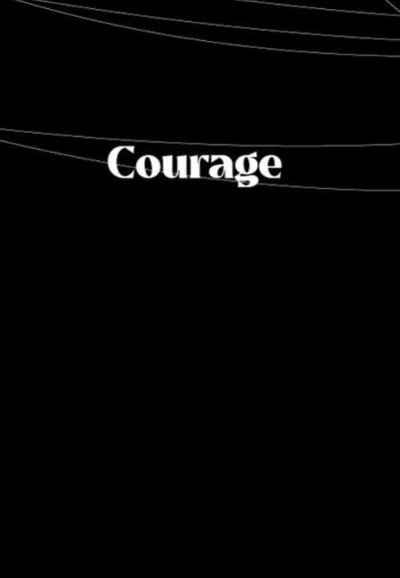 Courage