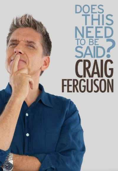 Craig Ferguson: Does This Need to Be Said?