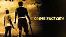 Crime Factory Poster 1