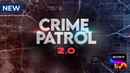Crime Patrol 2.0 Poster 7