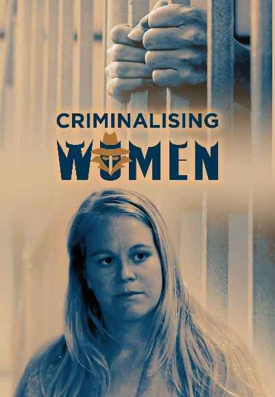 Criminalising Women
