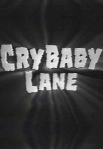 Cry Baby Lane