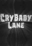 Cry Baby Lane Poster 6