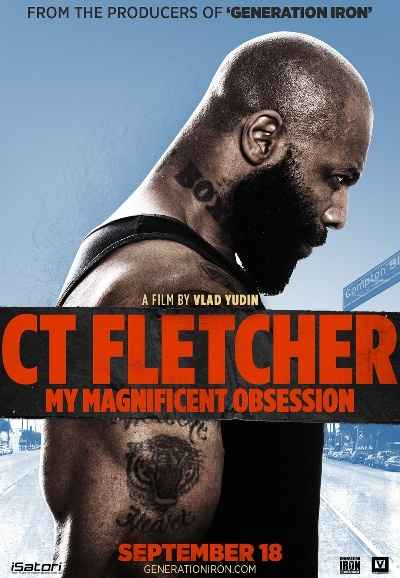 CT Fletcher: My Magnificent Obsession