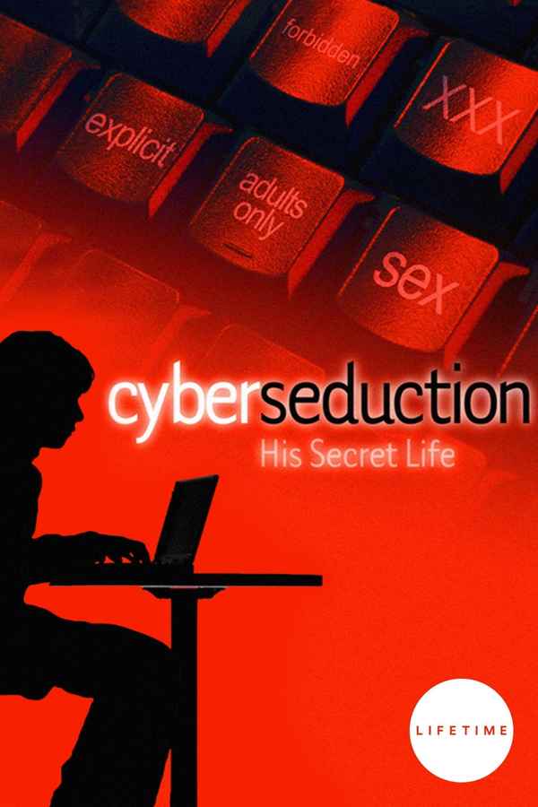 Cyber Seduction: His Secret Life Poster 2