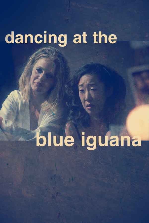 Dancing at the Blue Iguana Poster 1