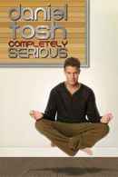 Daniel Tosh: Completely Serious Poster 4