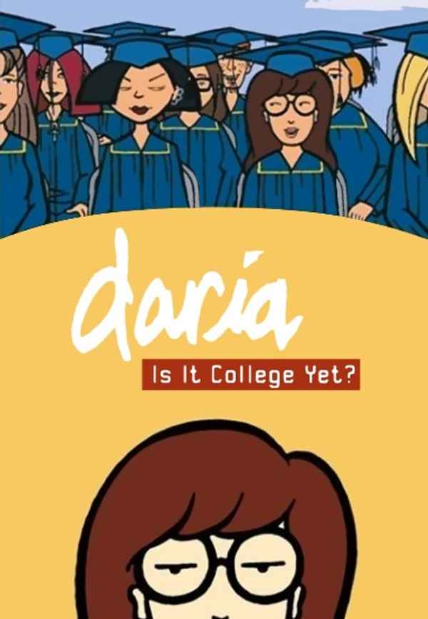 Daria in 'Is It College Yet?' Poster 4
