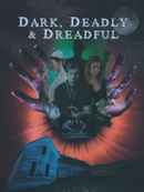 Dark, Deadly & Dreadful Poster 1