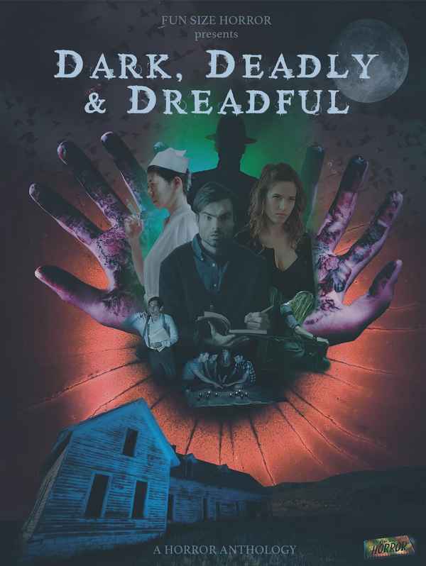 Dark, Deadly & Dreadful Poster 2