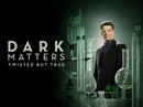 Dark Matters: Twisted But True Poster 2