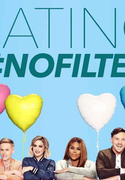 Watch Dating: No Filter Online, All Seasons or Episodes, Documentary - Dating No Filter Uk Watch Online Free
