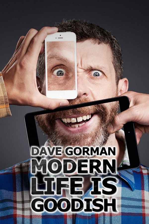 Dave Gorman's Modern Life is Goodish Poster 2