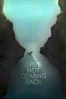 Dave Not Coming Back Poster 5