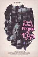 Dawn Breaks Behind the Eyes Poster 2