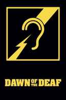 Dawn of the Deaf Poster 2