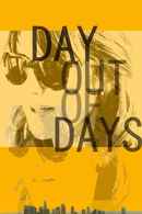 Day Out of Days Poster 2