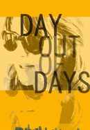Day Out of Days Poster 3