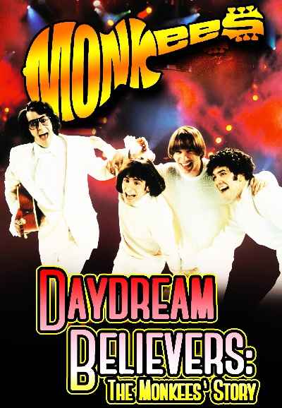 Daydream Believers: The Monkees' Story