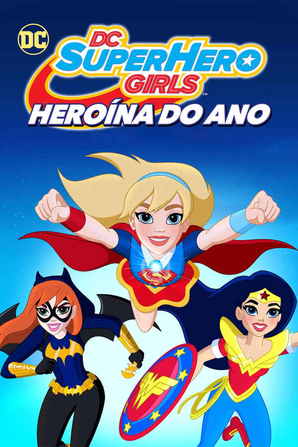 DC Super Hero Girls: Hero of the Year Poster 7