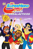 DC Super Hero Girls: Intergalactic Games Poster 1