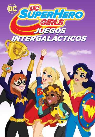 DC Super Hero Girls: Intergalactic Games