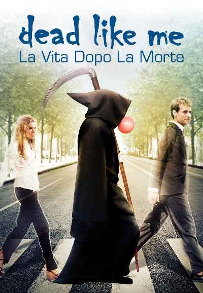 Dead Like Me: Life After Death