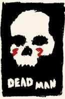 Dead Man Poster 7
