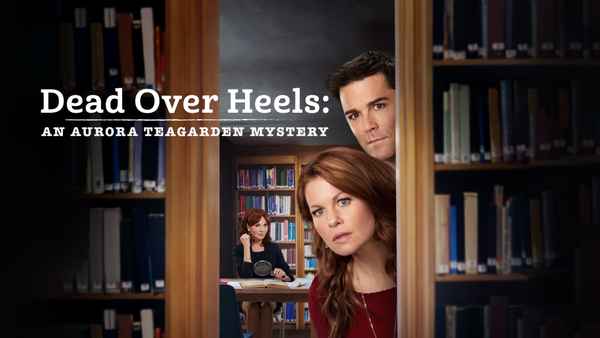 Dead Over Heels: An Aurora Teagarden Mystery Poster 2