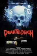 Dead Till Death Poster 2