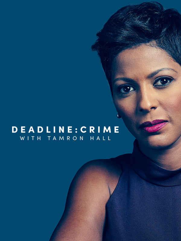Deadline: Crime with Tamron Hall Poster 6
