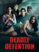 Deadly Detention Poster 7